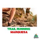 Trail Running Marquesa