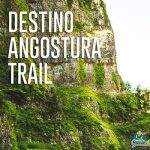 Destino Angostura Trail