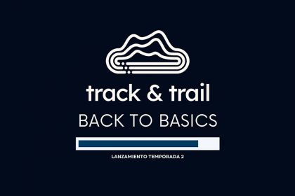 Track & Trail presenta con éxito su segunda temporada "Back to Basics"