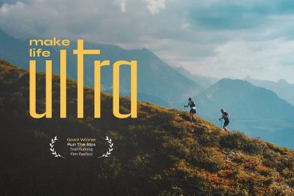"Make Life Ultra": Un inspirador cortometraje sobre la superación de límites en el ultrarunning