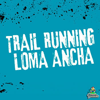 Trail Running Loma Ancha