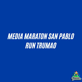 Media Maratón San Pablo Run Trumao