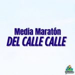 Media Maratón del Calle Calle
