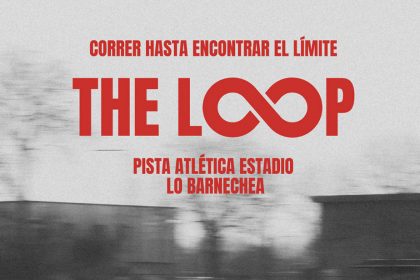 THE LOOP: la carrera que pondrá a prueba tu resistencia en Lo Barnechea